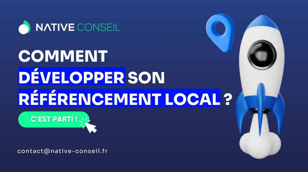 Native Conseil - Comment développer son référencement local ?