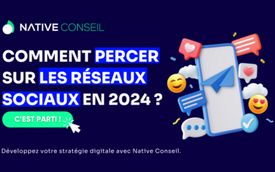 Comment percer sur les réseaux sociaux en 2024 ?