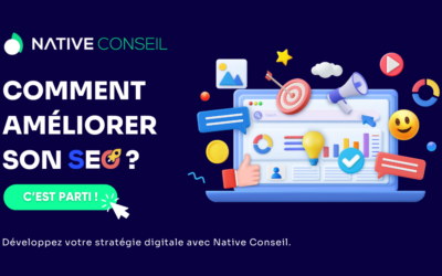 Comment améliorer son SEO ?