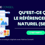 Native Conseil - Qu'est-ce que le référencement naturel (SEO) ?