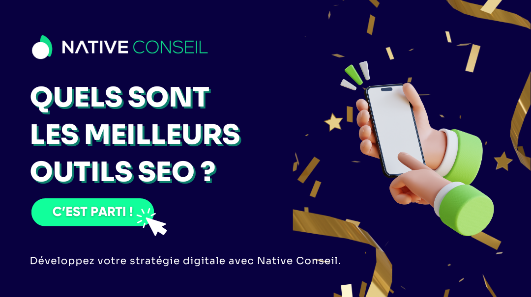 Quels sont les meilleurs outils SEO ?