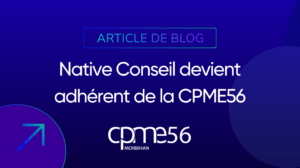 Native Conseil devient adherent de la CPME56
