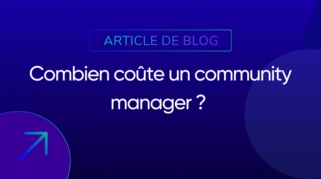 Combien coûte un community manager ?